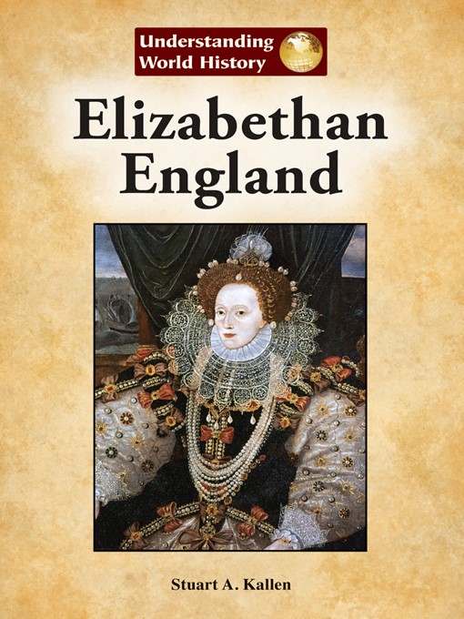 Title details for Elizabethan England by Stuart Kallen - Available